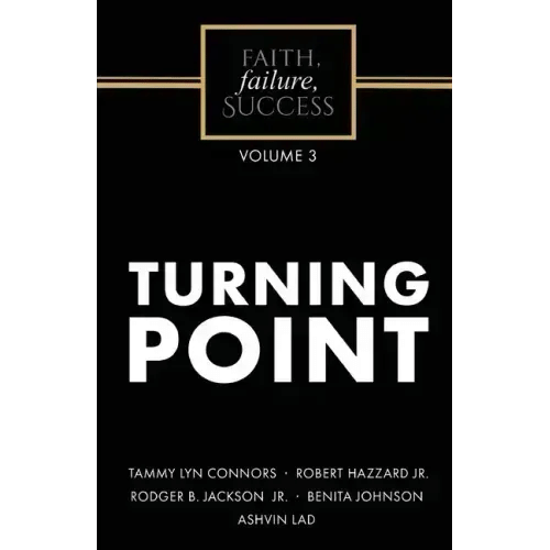 Faith, Failure, Success Volume 3 - Turning Point - Paperback
