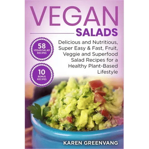 Vegan Salads: Delicious and Nutritious, Super Easy & Fast, Fruit, Veggie and Superfood Salad Recipes for a Healthy Plant-Based Lifestyle - Paperback