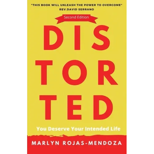 Distorted: You Deserve Your Intended Life - Paperback