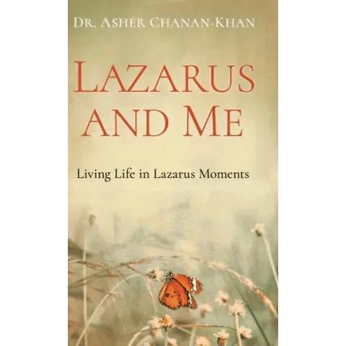 Lazarus and Me: Living Life in Lazarus Moments - Hardcover