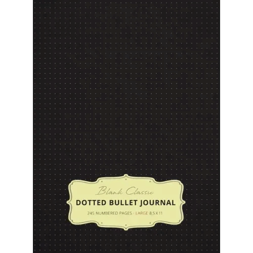 Large 8.5 x 11 Dotted Bullet Journal (Black #1) Hardcover - 245 Numbered Pages - Hardcover