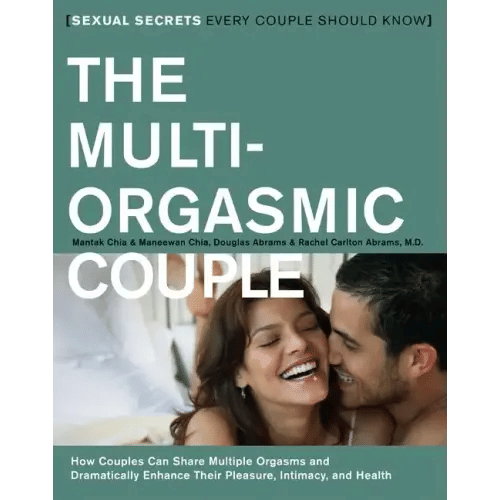 The Multi-Orgasmic Couple: Sexual Secrets Every Couple Should Know - Paperback