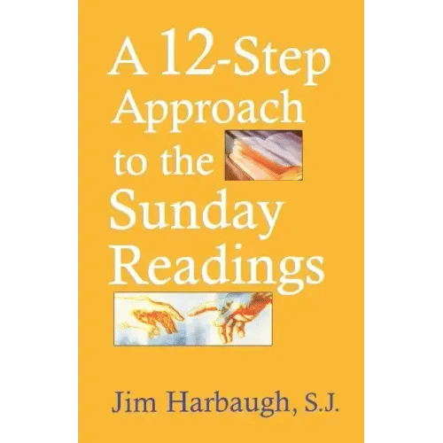 A 12-Step Approach to the Sunday Readings - Paperback