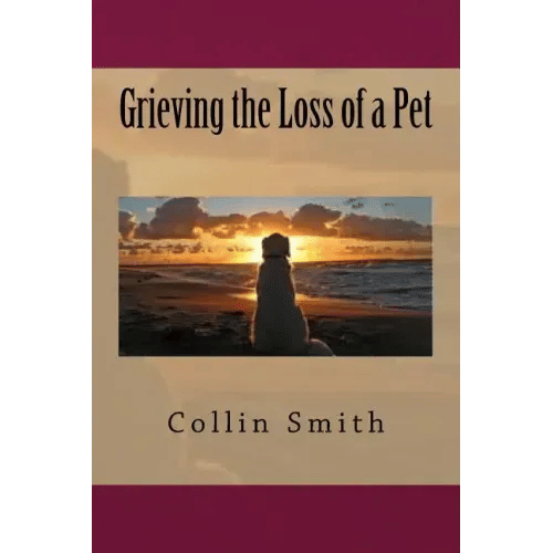 Grieving the Loss of a Pet - Paperback