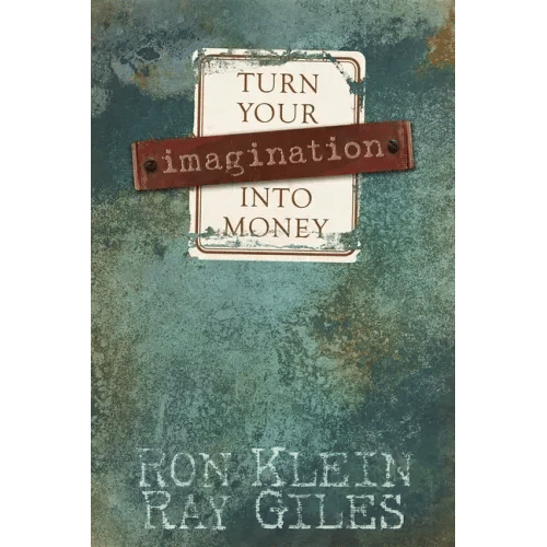 Turn Your Imagination Into Money - Paperback