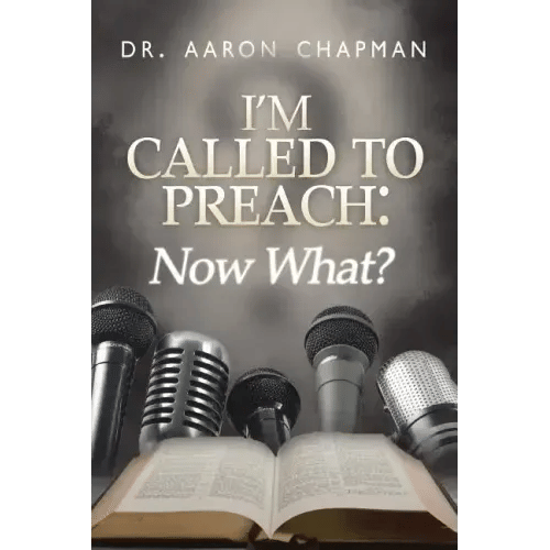 I'm Called to Preach Now What!: A User Guide to Effective Preaching - Paperback