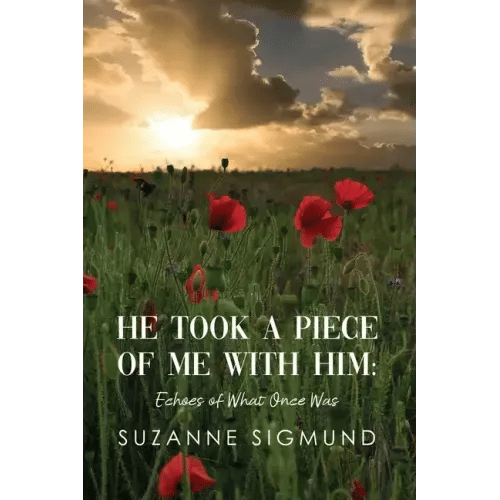 He Took a Piece of Me with Him: Echoes of What Once Was - Paperback