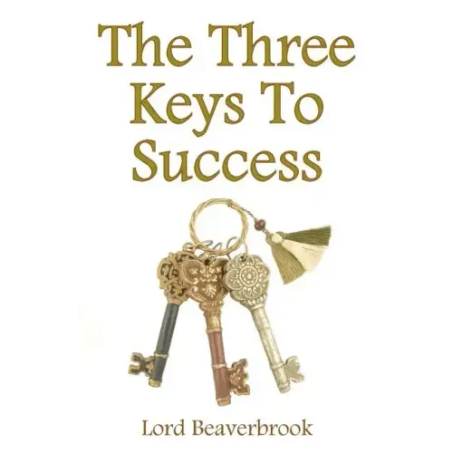 The Three Keys to Success - Paperback