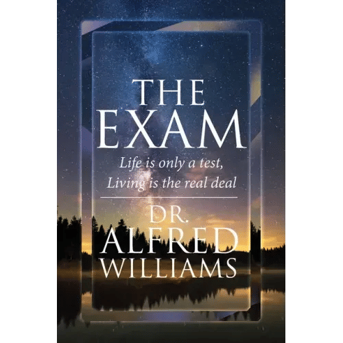 The Exam: Life is only a test, Living is the real deal - Paperback