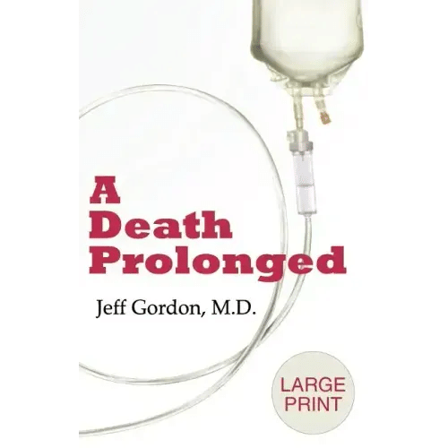 A Death Prolonged: Large Print Version - Paperback
