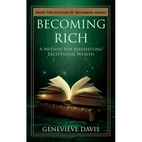 Becoming Rich: A Method for Manifesting Exceptional Wealth - Paperback