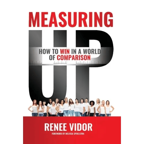 Measuring Up: How to WIN in a World of Comparison - Hardcover