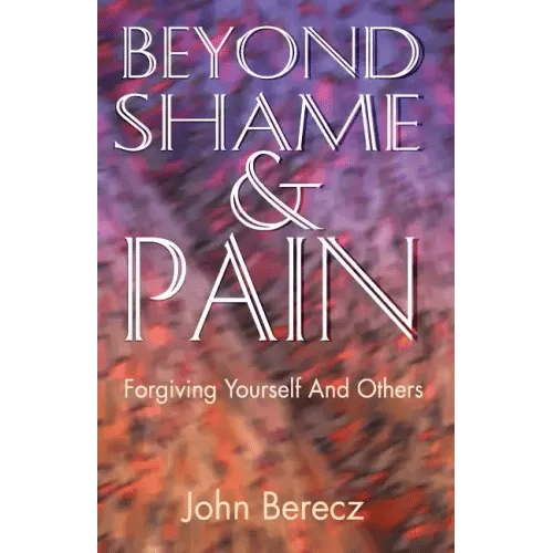 Beyond Shame and Pain - Paperback