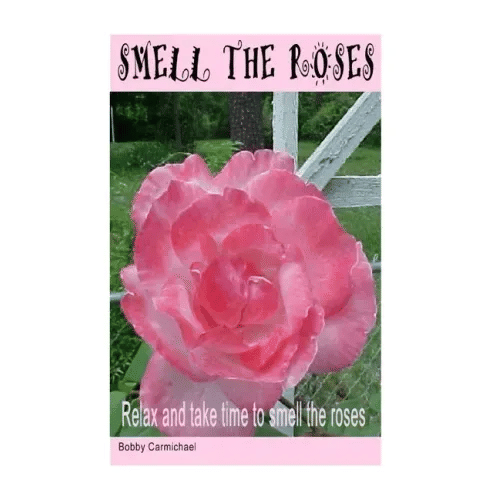 Smell The Roses - Paperback