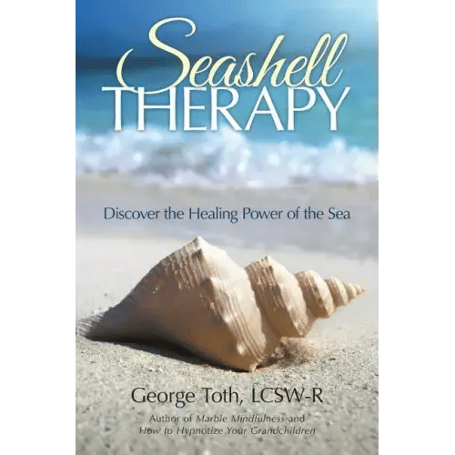 Seashell Therapy: Discover the Healing Power of the Sea - Paperback
