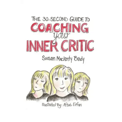 The 30-Second Guide to Coaching your Inner Critic - Paperback