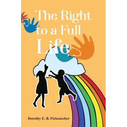 The Right to a Full Life - Paperback