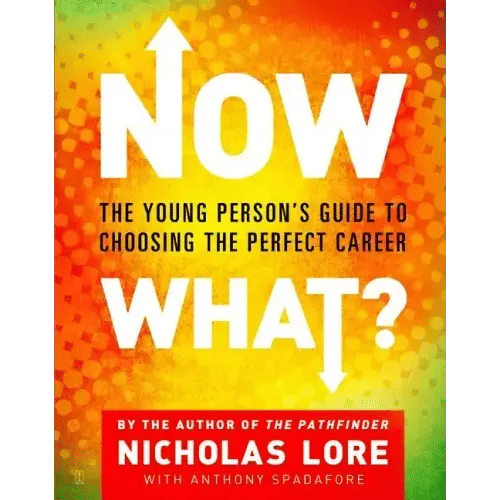 Now What?: The Young Person's Guide to Choosing the Perfect Career - Paperback