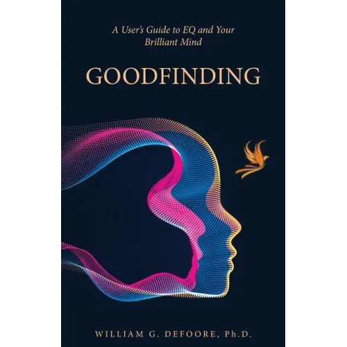 Goodfinding: A User's Guide to EQ and Your Brilliant Mind - Paperback