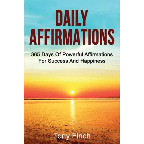Daily Affirmations: 365 days of powerful affirmations for success and happiness - Paperback