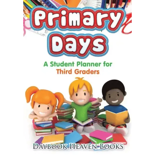 Primary Days - A Student Planner for Third Graders - Paperback