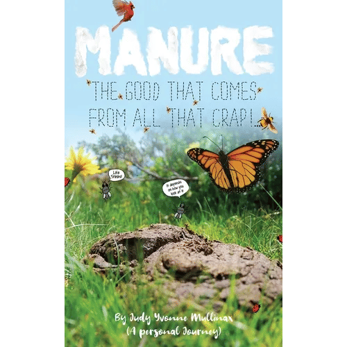 Manure - The Good that Comes from All that Crap! - Hardcover