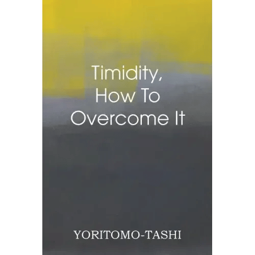 Timidity - How to Overcome It - Paperback