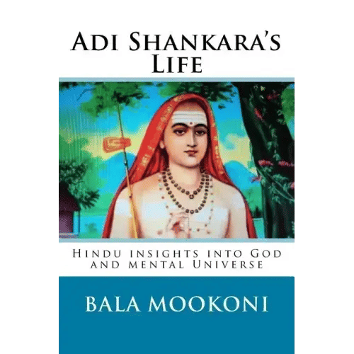 Adi Shankara's Life: Hindu insights into God and mental Universe - Paperback