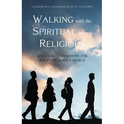 Walking with the Spiritual but not Religious - Paperback