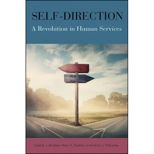 Self-Direction: A Revolution in Human Services - Paperback