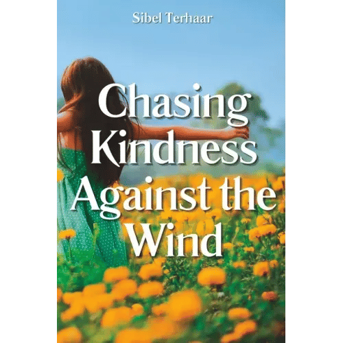 Chasing Kindness Against the Wind - Paperback