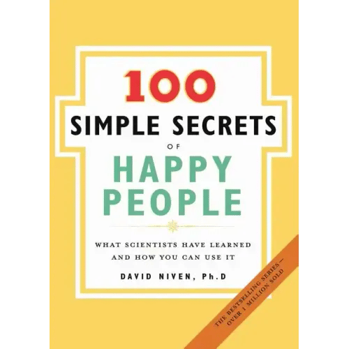 100 Simple Secrets of Happy People: What Scientists Have Learned and How You Can Use It - Paperback